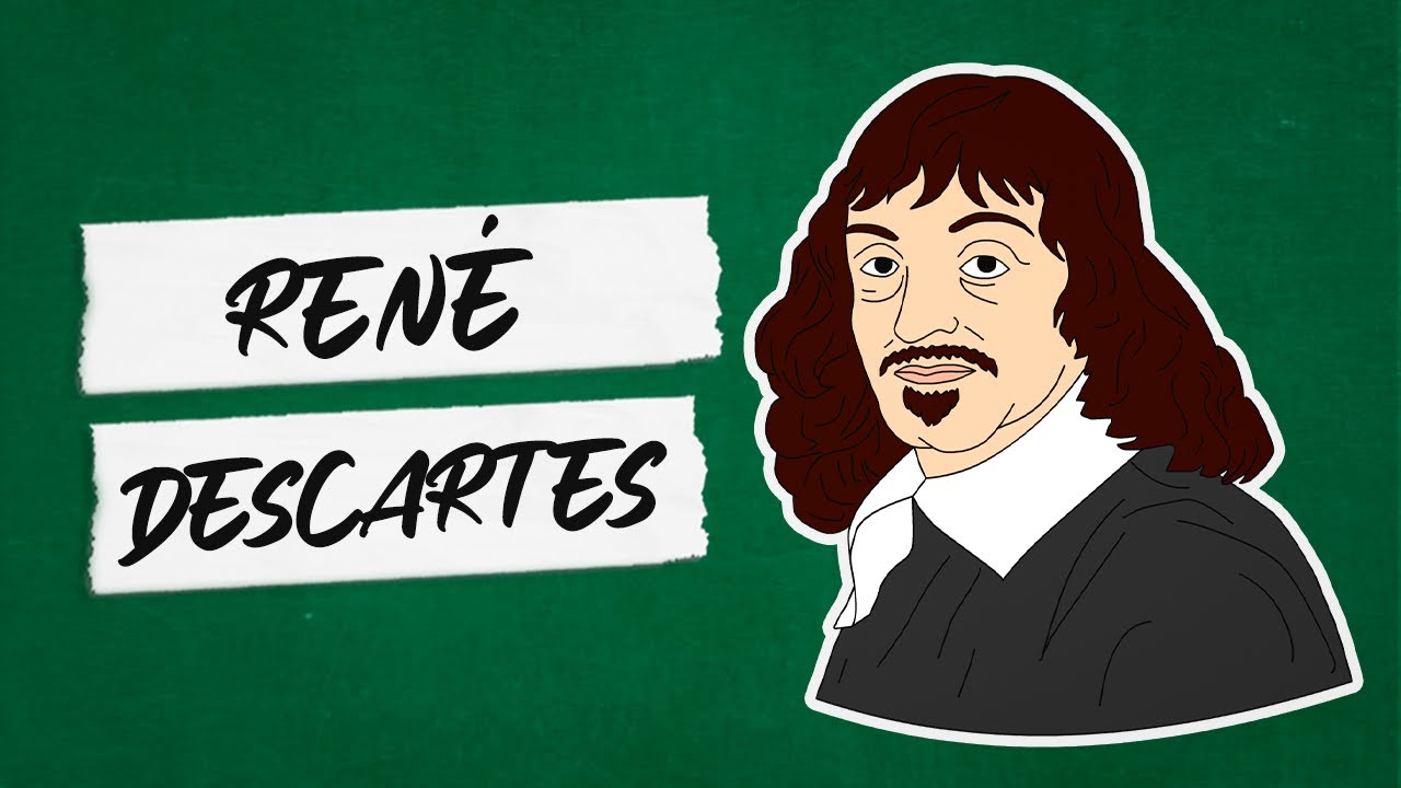 René Descartes (resumo) | FILOSOFIA