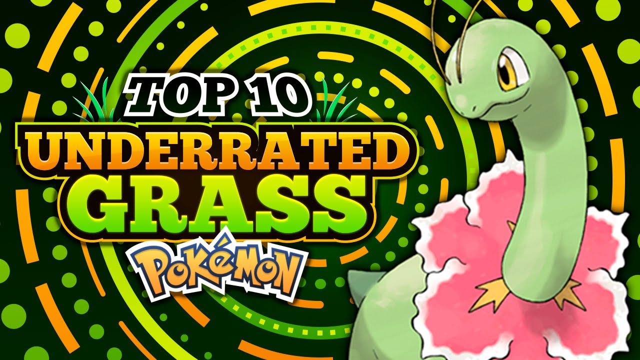 TOP 10 UNDERRATED GRASS TYPE POKEMON! (Strongest & Best Grass Pokemon That Are Underused)