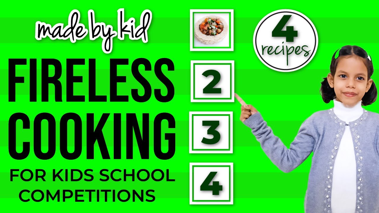 no fire cooking recipes for competition | fireless cooking ideas | fireless cooking for kids