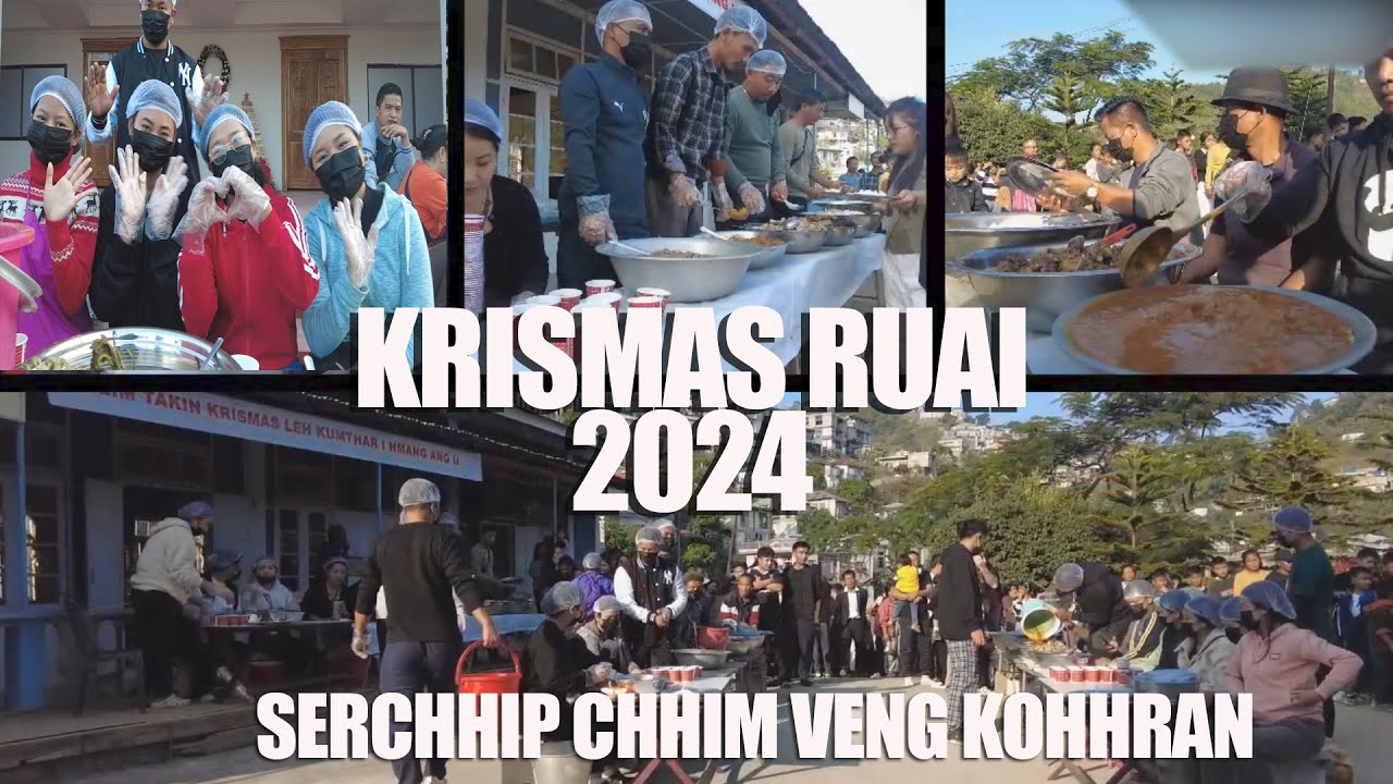 KRISMAS RUAI 2024 | SERCHHIP CHHIM VENG KOHHRAN