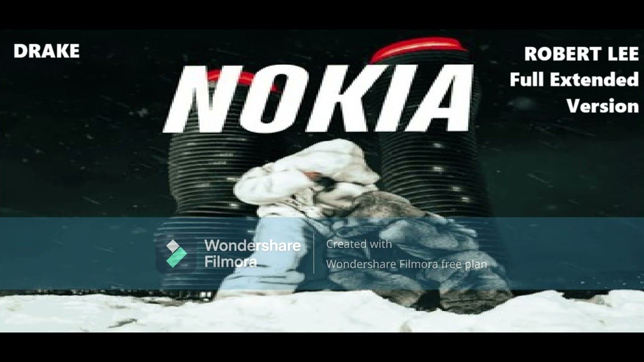 DRAKE - NOKIA (Full Extended Version) By Robert Lee