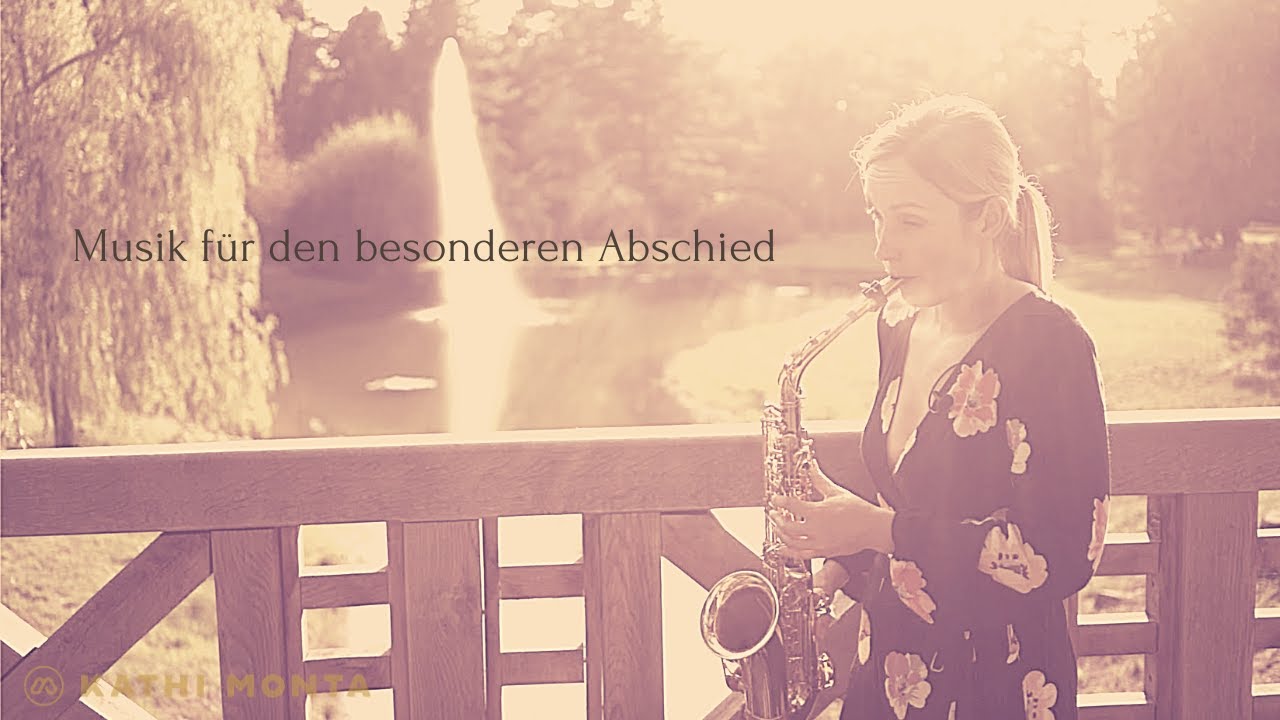 Saxofon Musik zur Beerdigung  I Kathi Monta