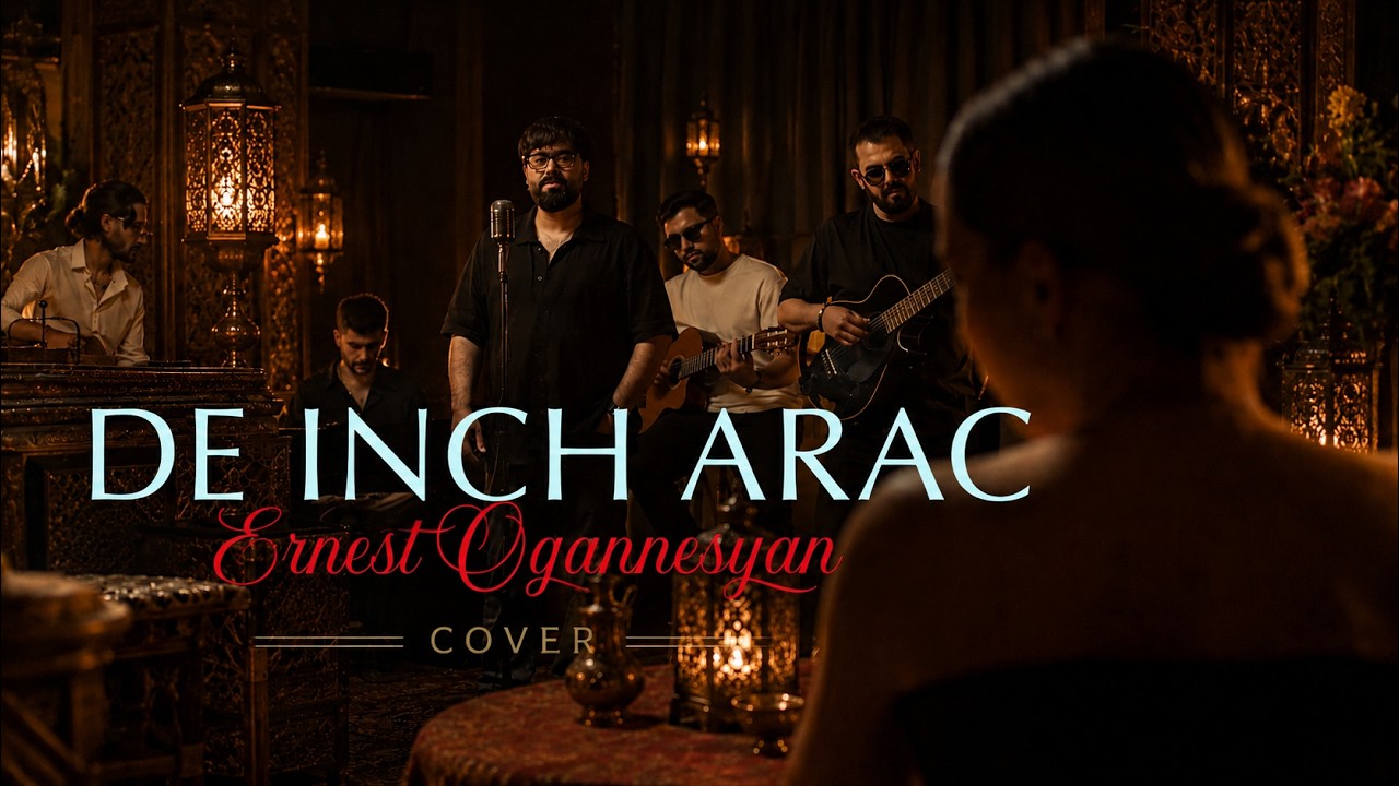 Ernest Ogannesyan - De Inch Arac (Armenian Cover) Deep house