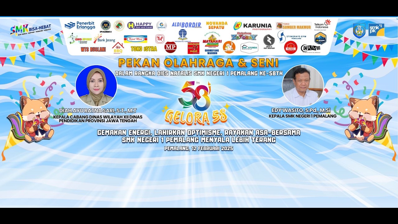 PEKAN OLAHRAGA & SENI DALAM RANGKA DIES NATALIS SMK NEGERI 1 PEMALANG KE 58 | GELORA58 | 12/02/2025