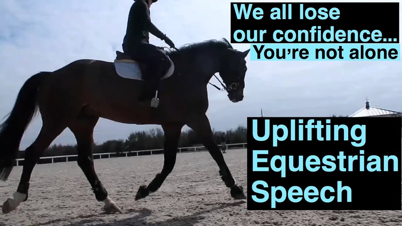When in a Confidence Crisis //UPLIFTING EQUESTRIAN SPEECH