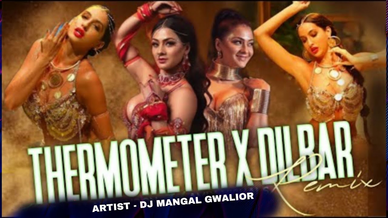 DILBAR DILBAR X THARMAMITER (TROLL MIX) HINDI X BHOJPURI MEGA MASHUP | DJ MANGAL GWALIOR