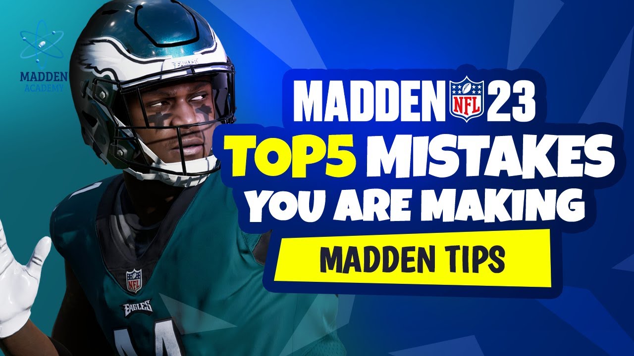 Madden 23 For Beginners: Top 5 Mistakes You Are Making!