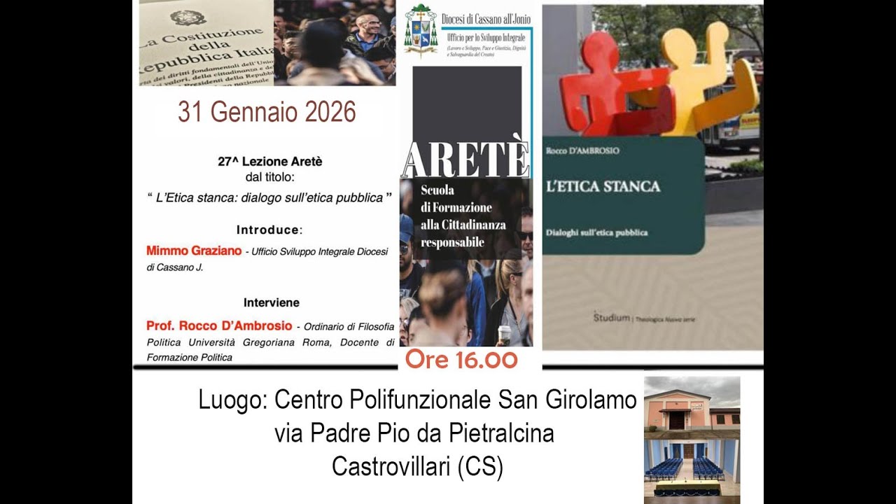 27^ lezione Aretè: L'Etica stanca: dialogo sull'etica pubblica