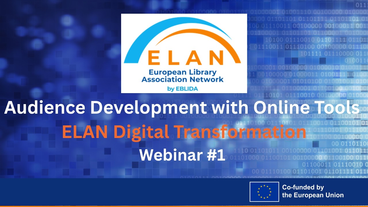 Audience Development with Online Tools – ELAN Digital Transformation Webinar #1 (EBLIDA)