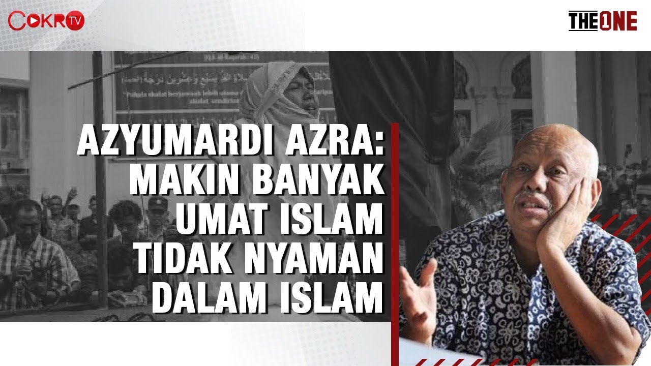 AZYUMARDI AZRA: MAKIN BANYAK UMAT ISLAM TIDAK NYAMAN DALAM ISLAM | The One (3/6)