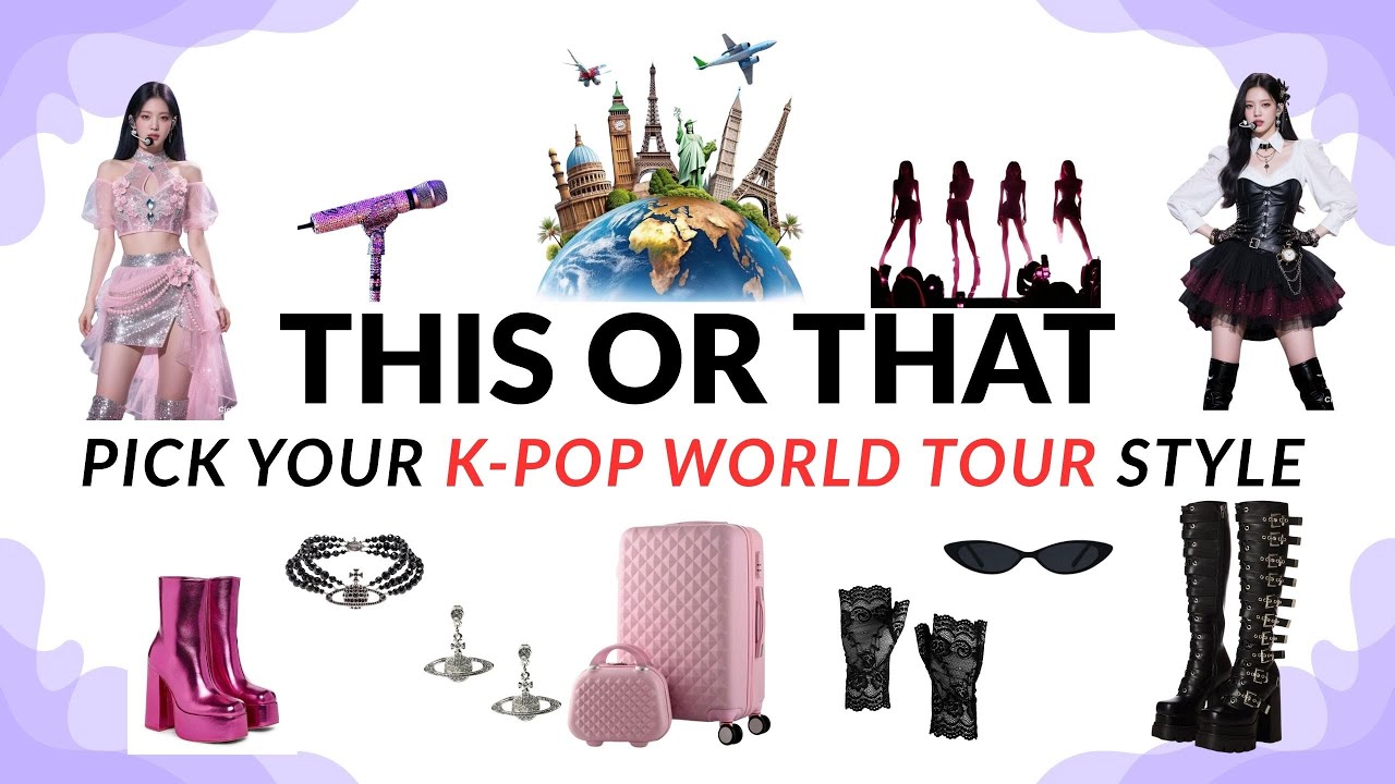 Pick Your K-Pop World Tour Style 🌍💫 | Idol Life THIS or THAT Quiz