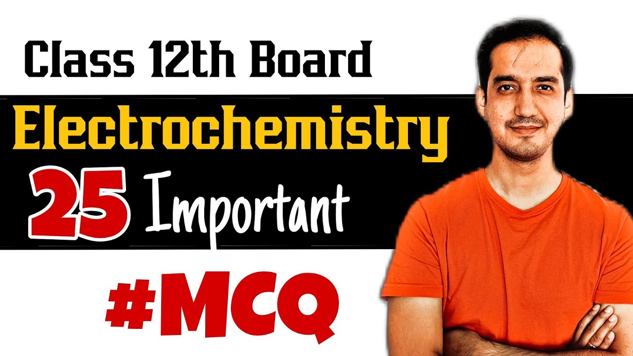 Electrochemistry | 25 Important MCQ | Class 12 Chemistry | CBSE Board | 2024