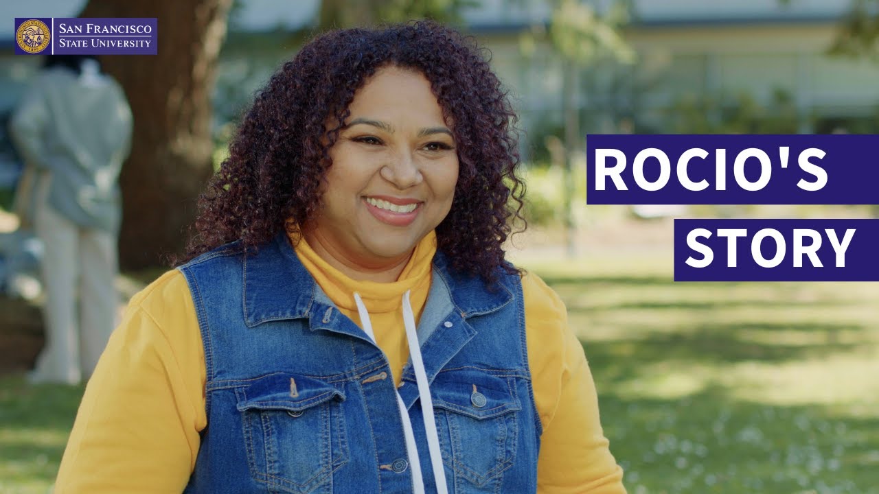 Rocio's Story | Setting My Legacy in Motion | San Francisco State University
