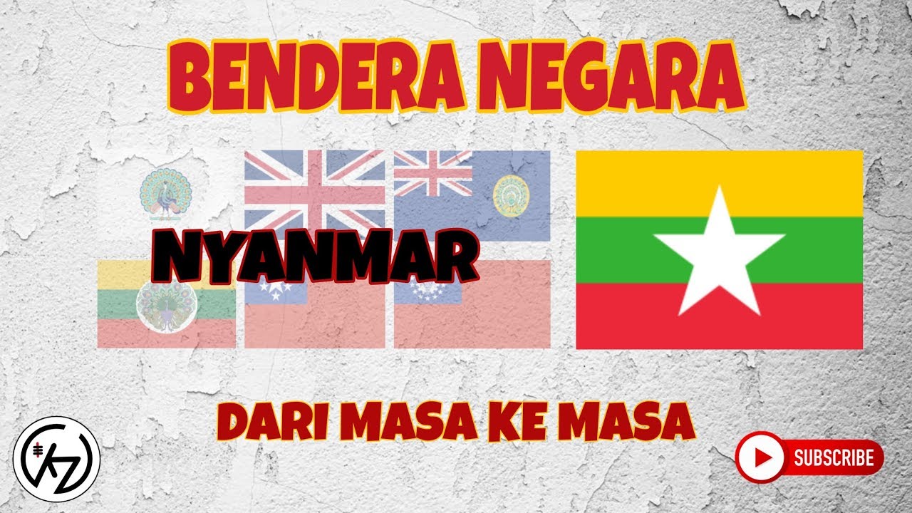 BENDERA NEGARA MYANMAR DARI MASA KE MASA