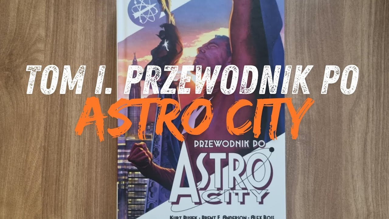 Przewodnik po Astro City 1 + mały unboxing