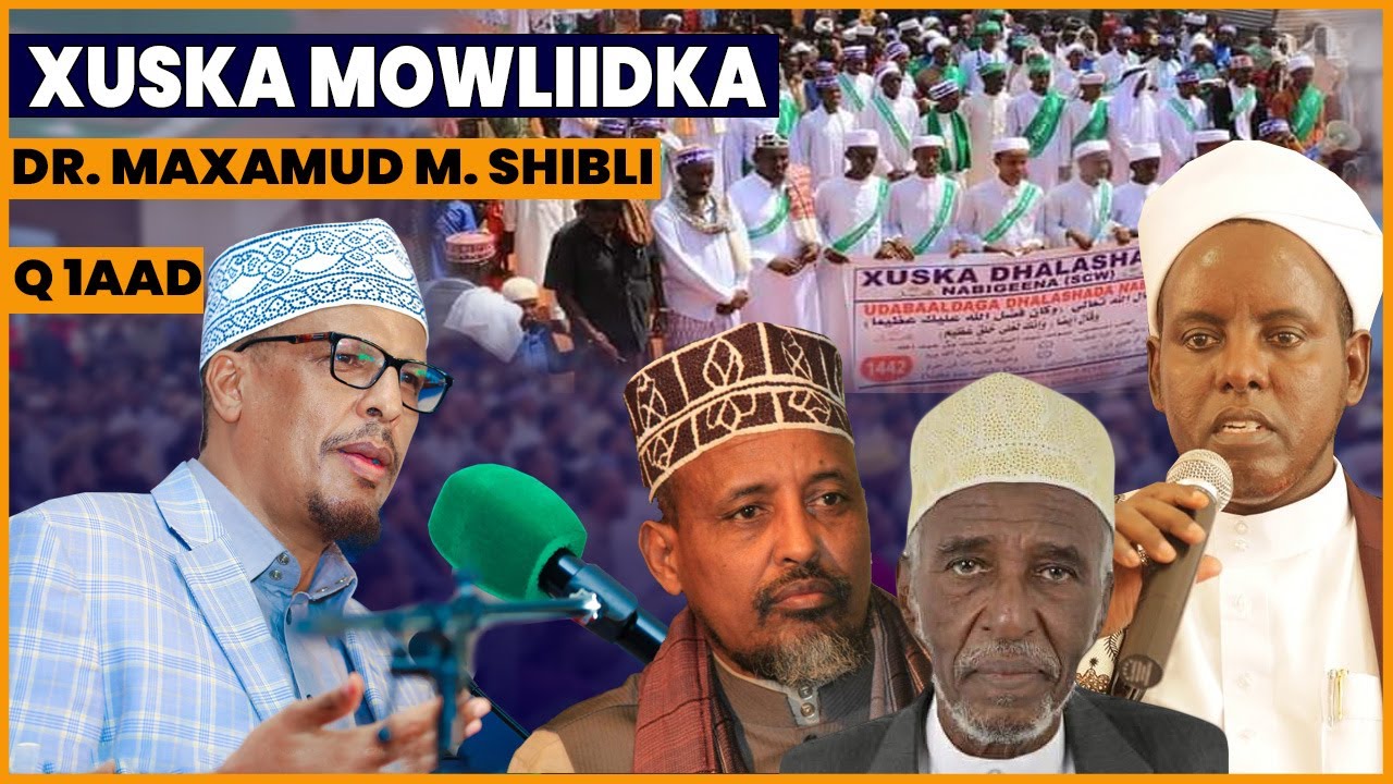 Q 1aad || Mowliidka || Dr Sh Maxamud Maxamed Shibli