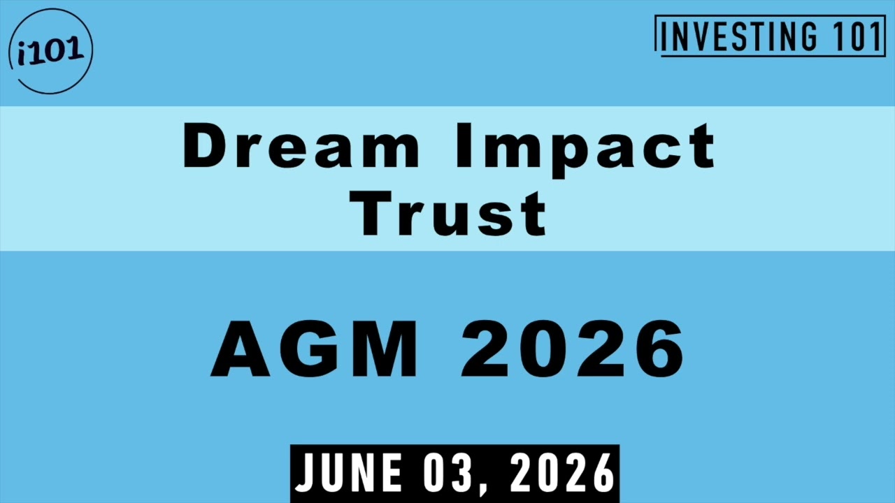 Dream Impact Trust AGM 2026 | Mixed-Use Sustainable Housing Portfolio Focus Formally Approved