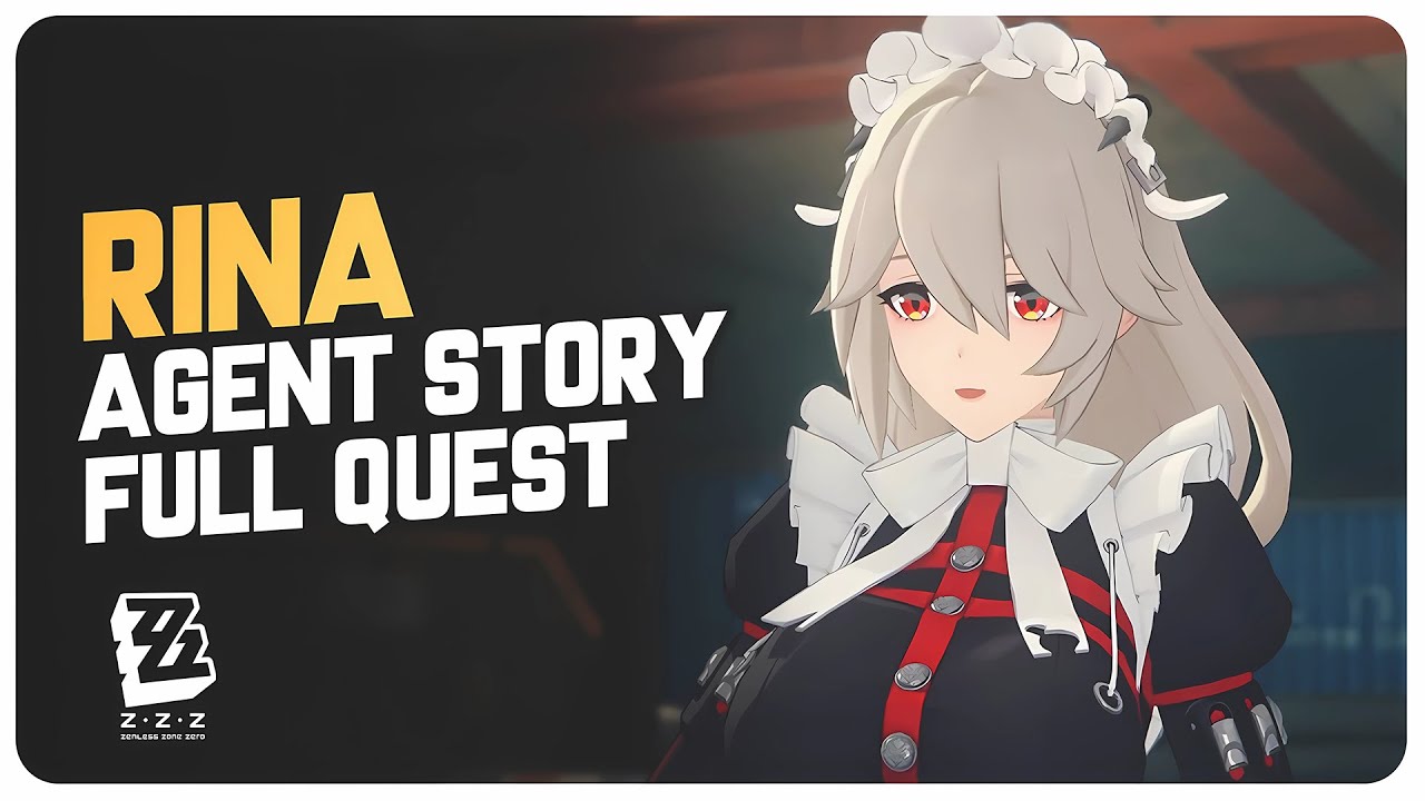 Rina - Character Story Quest/Agent Story (Full Quest) | Zenless Zone Zero