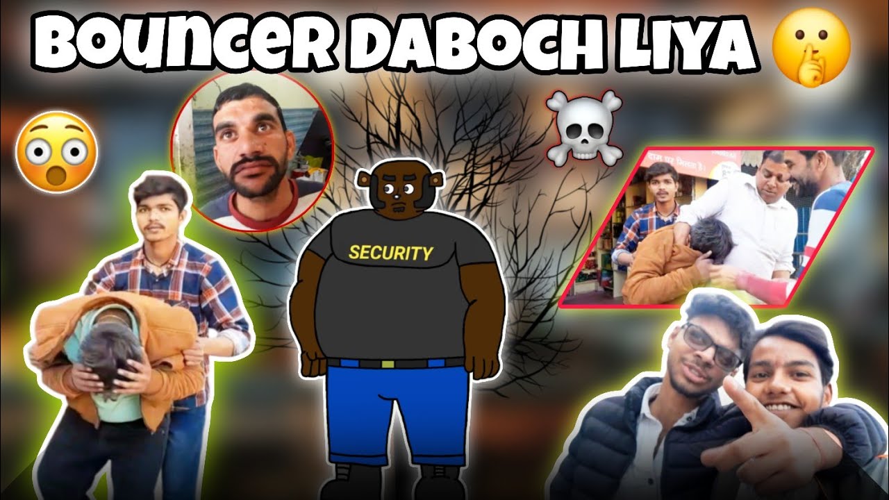 MOTU Bouncer Daboch Liya! 😱 | 