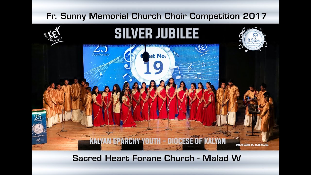 Chest No 19 – Sacred Heart Forane Church, Malad (W) – Fr. Sunny Church Choir Competition (2017)