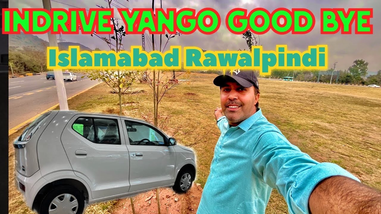 Good bye 🙋‍♂️ to Indrive yango Waja kia bani / Islamabad Rawalpindi Pakistan vlogs 