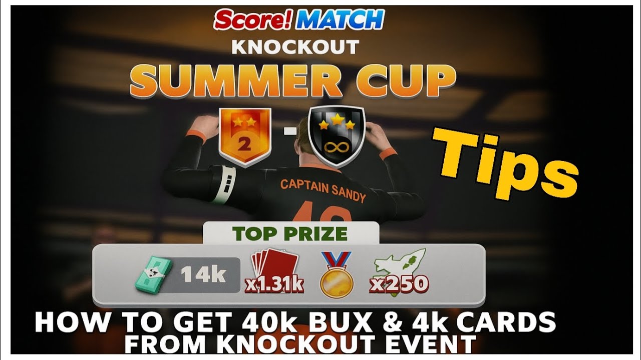 Score! Match - How to get 40K Bux & 4K Cards from Knockout Event | [ 100 % Calculated ] 
