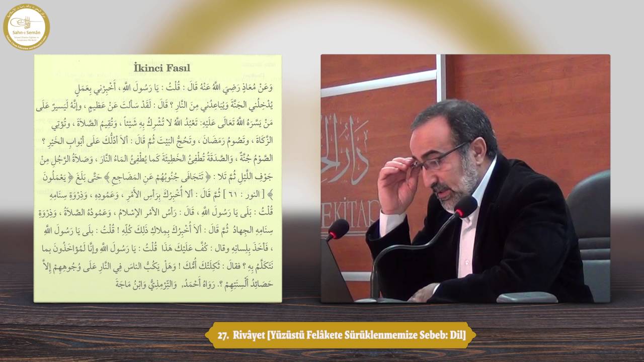 #51: 27. Rivâyet [Yüzüstü Felâkete Sürüklenmemize Sebeb: Dil] - Ebubekir Sifil