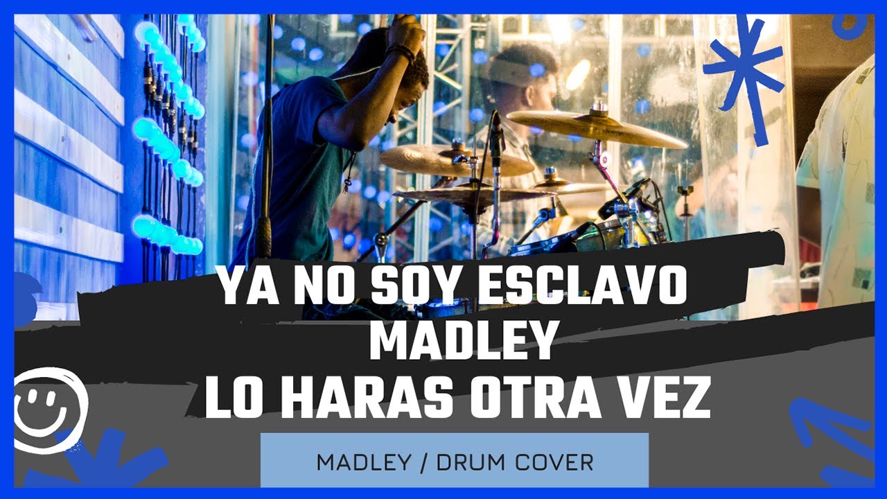 Ya No Soy Esclavo & Lo Haras Otra Vez 🔥  | DRUM LIVE | MADLEY 🔥