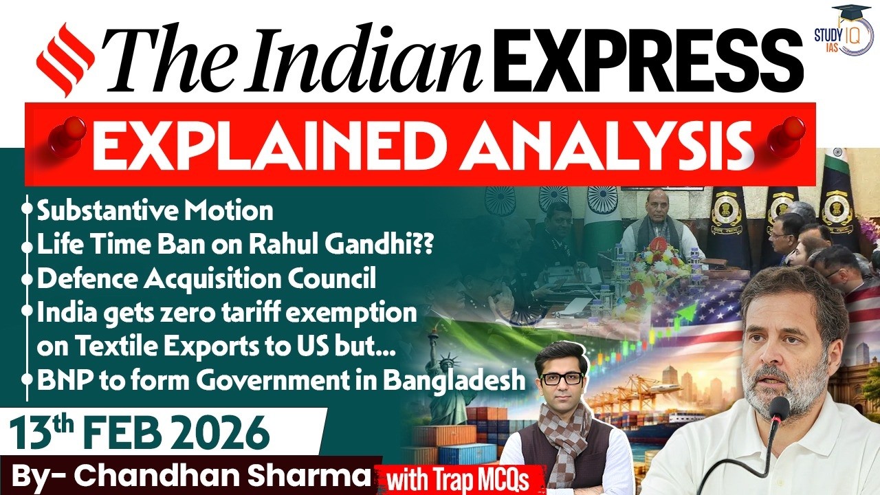 Indian Express Analysis | 13th February 2026 | Government Schemes & Initiatives for UPSC | StudyIQ