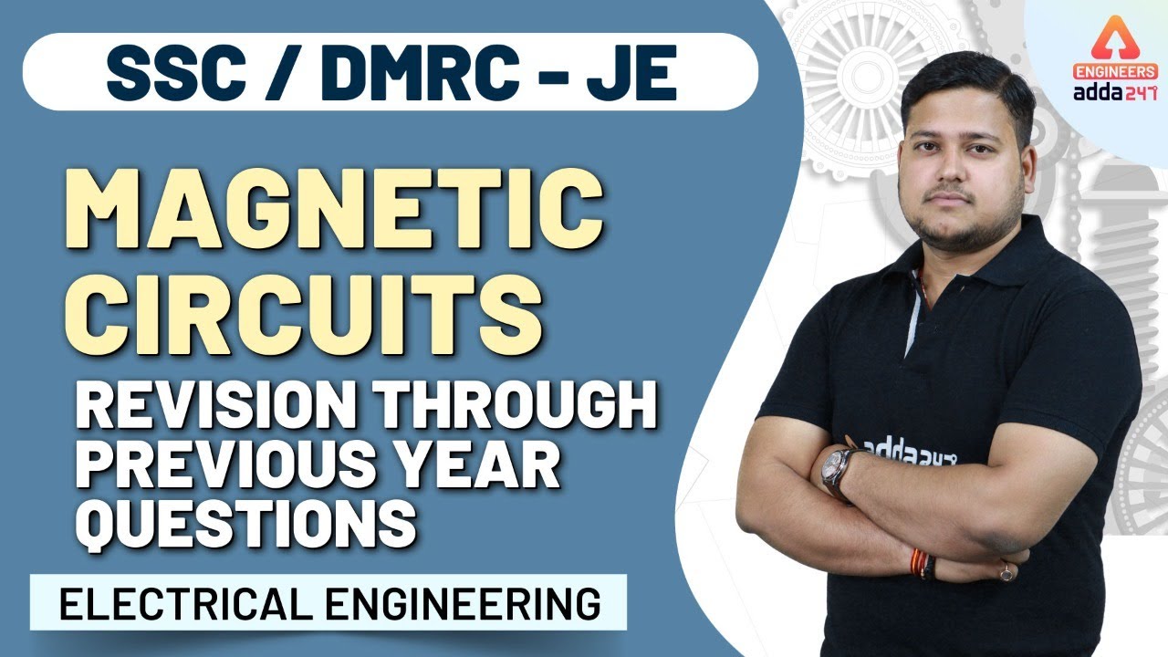 Magnetic Circuits - Previous Year Questions | Electrical Engineering for SSC JE | DMRC JE