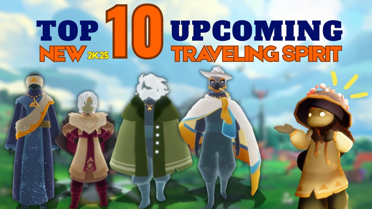 Top 10 Upcoming New Traveling Spirit in 2025 - 2026 | Sky Cotl | Vizsky