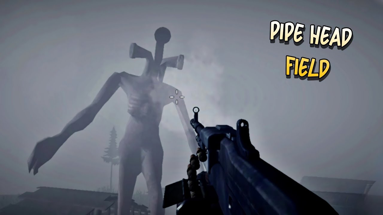 PIPE HEAD FIELD! | Pipe Head Take Revenge