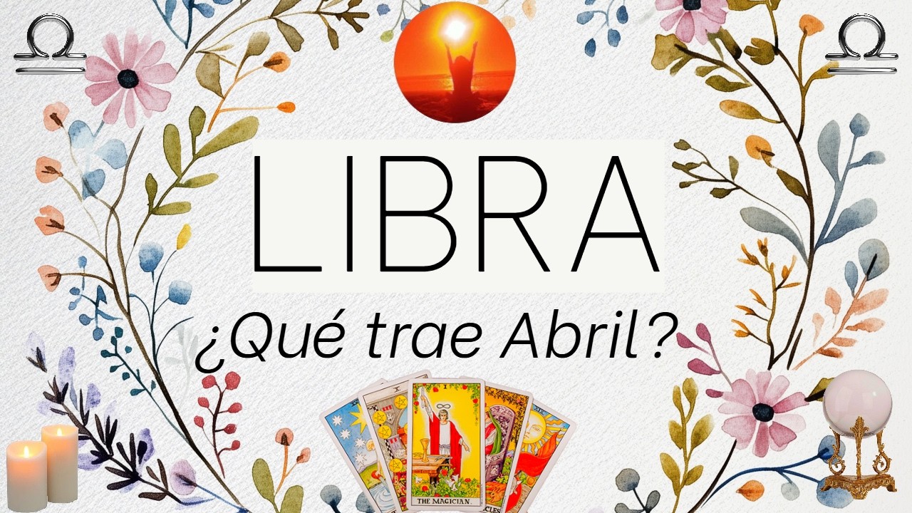 LIBRA ♎ Buen mes. Renace un amor. Abril #tarot #horoscopo #predicciones