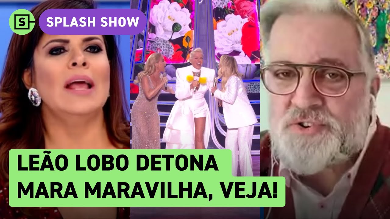Leão Lobo chama Mara Maravilha de OPORTUNISTA: 'Não merecia estar com Xuxa, Angélica e Eliana'