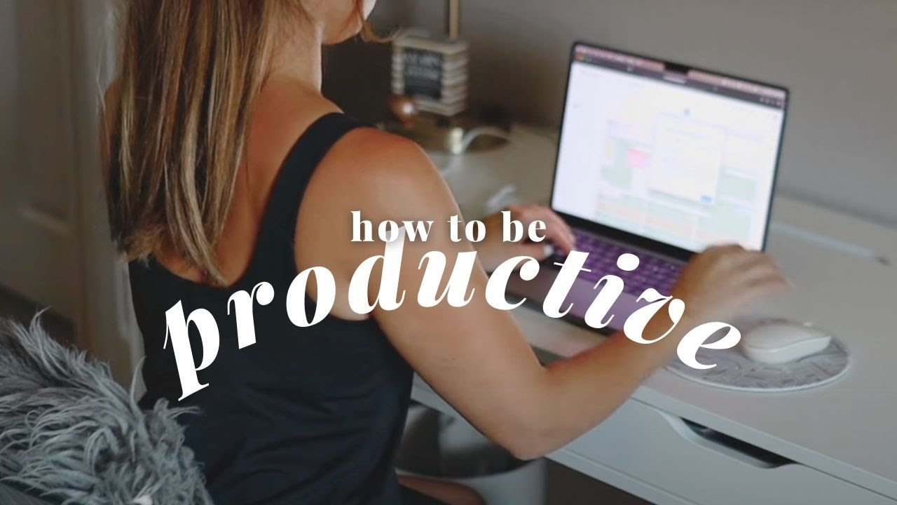 how to be productive | *realistic* tips to make the most of your time