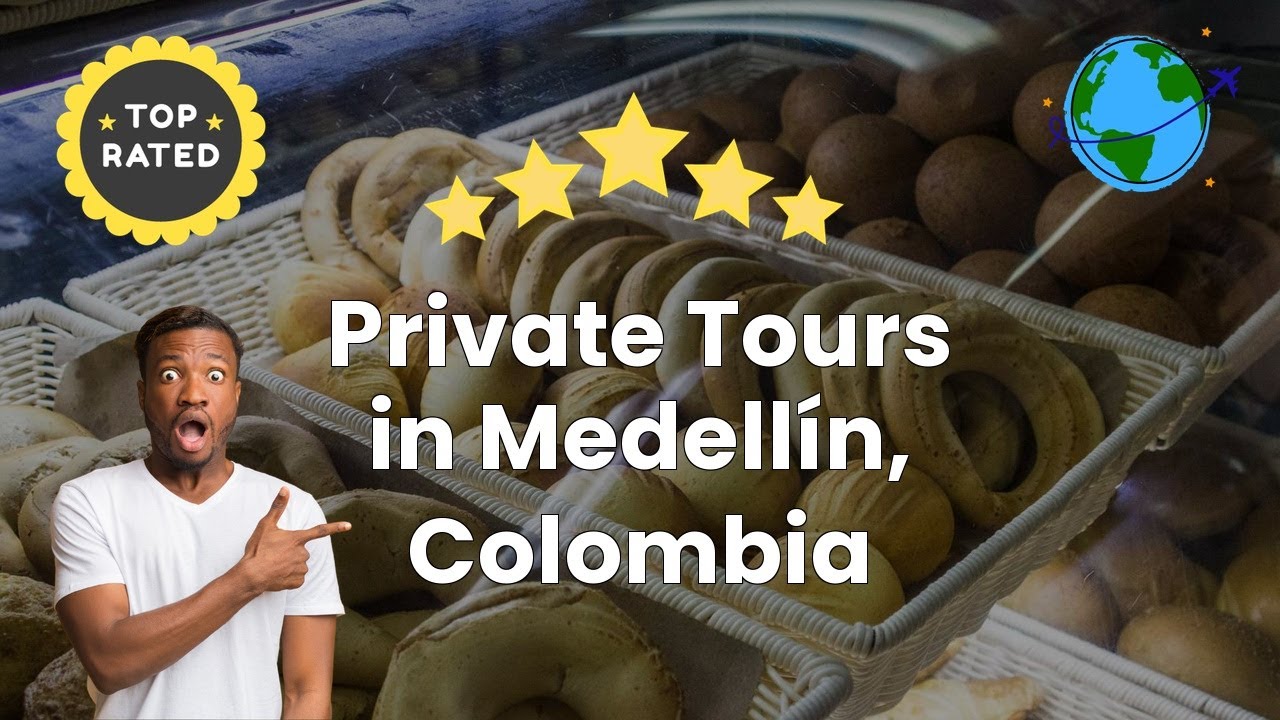 Private Tours in Medell&iacute;n, Colombia