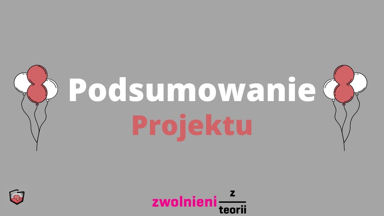 Podsumowanie Projektu - Zrozumieć Polskę