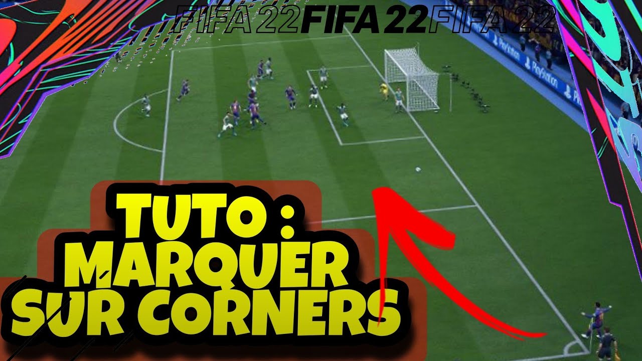FIFA 22 :TUTO CORNER