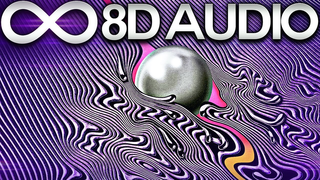 Tame Impala - Let It Happen 🔊8D AUDIO🔊
