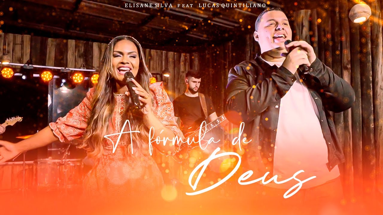 Elisane Silva feat. Lucas Quintiliano | A Fórmula de Deus [Clipe Oficial]