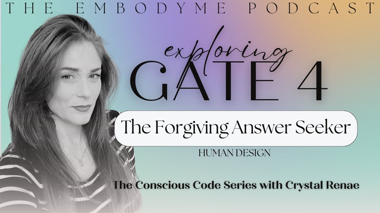 Human Design Gate 4 - The Gate of the Answer: Intolerance - Understanding - Forgiveness