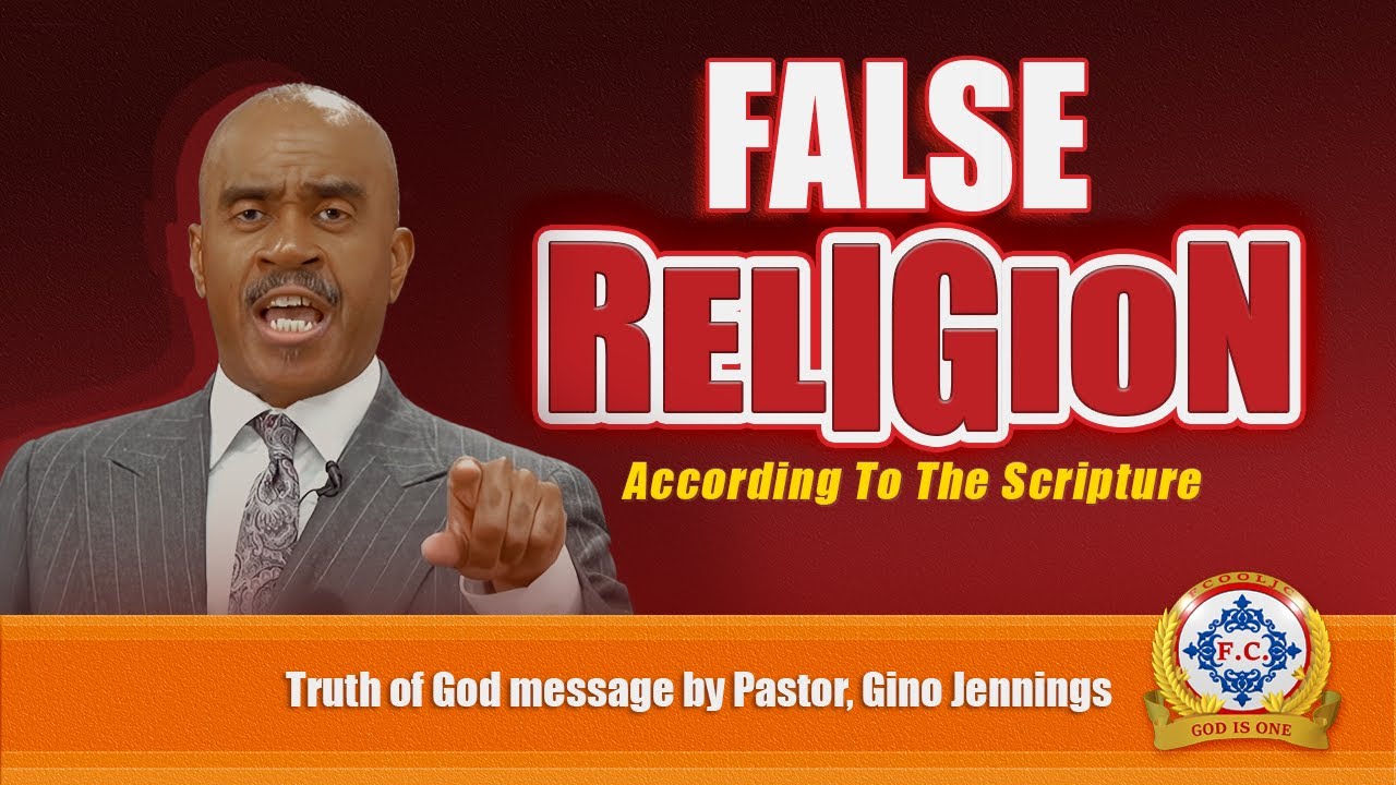 FALSE RELIGION by Pastor, Gino Jennings