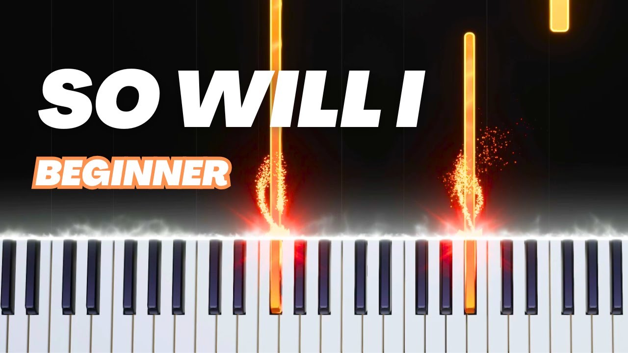 Hillsong Worship - So Will I | BEGINNER PIANO TUTORIAL by SV