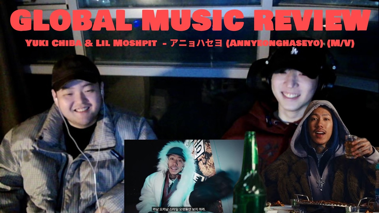 [ENG/JPN] 千葉雄喜 (Yuki Chiba) & Lil Moshpit - アニョハセヨ (Annyeonghaseyo / 안녕하세요) | 해외 음악 리뷰