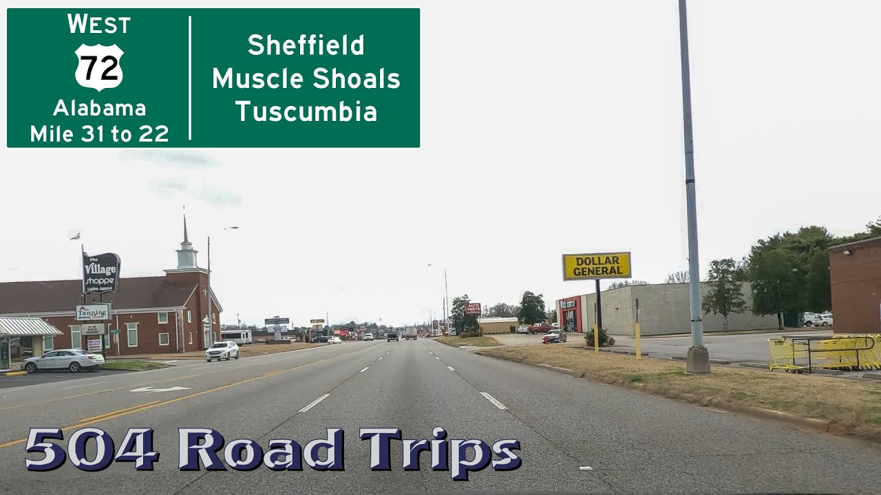 Road Trip #909 - US-72 W - Alabama Mile 31-22 - Sheffield/Muscle Shoals/Tuscumbia