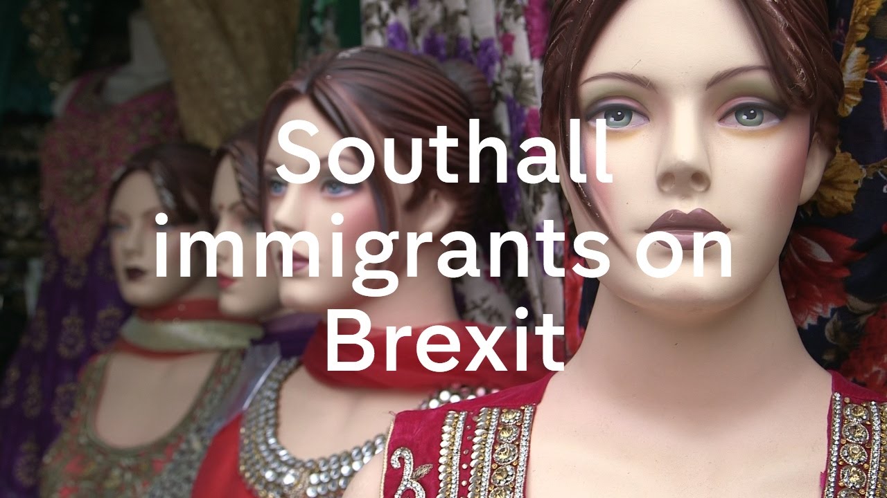 Brexit: the view from Southall Immigrants