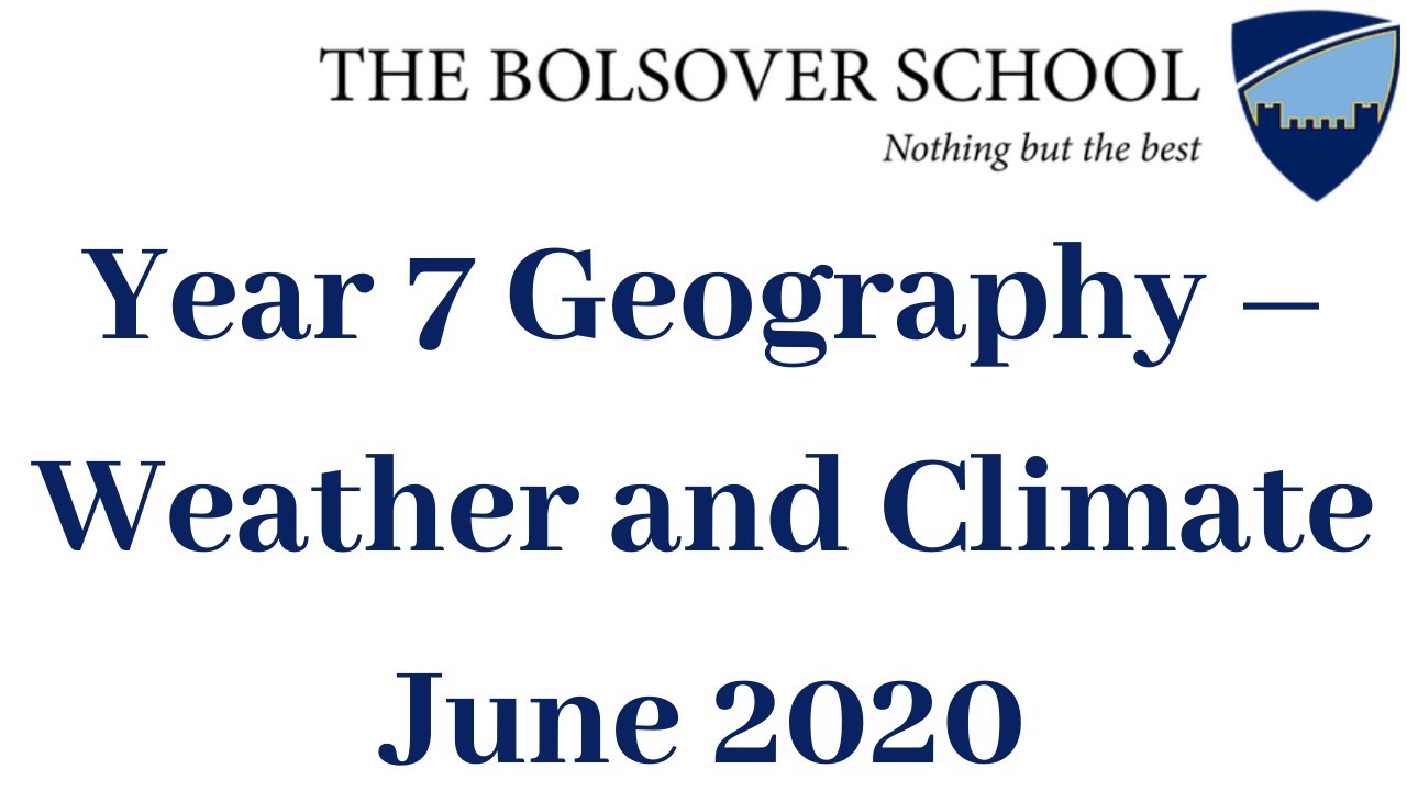 Year 7 Geography – Weather and Climate | The Bolsover School