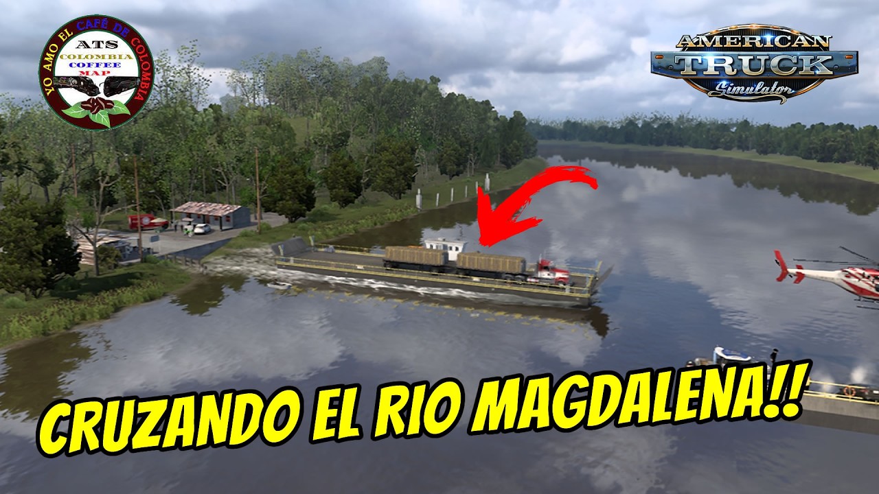 Cruzando el Rio Magdalena en ferry en COLOMBIA COFFEE MAP ATS 1.57 #ats #atsmods