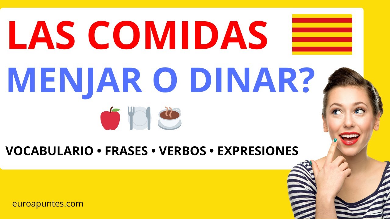 LAS COMIDAS EN CATALÁN 🍎 ELS ÀPATS EN CATALÀ: Vocabulario, Verbos y Expresiones C1