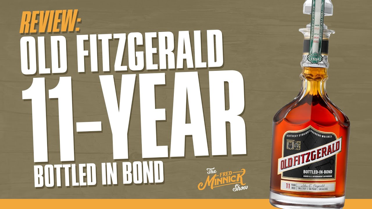 Bourbon Review: Old Fitzgerald Bottled in Bond 11 Year, Fall 2021, $110